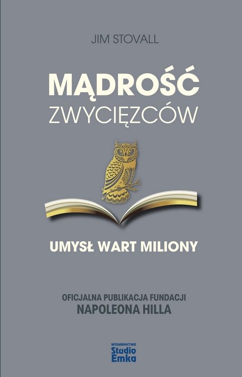 Mądrość zwycięzców. Umysł wart miliony”, Jim Stovall